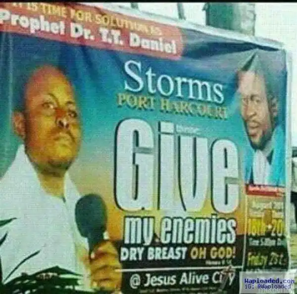 "Give my enemies dry breast, Oh God!", a church crusade banner in PH reads